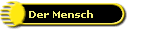 Der Mensch