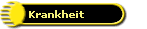 Krankheit