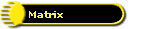 Matrix