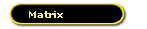 Matrix